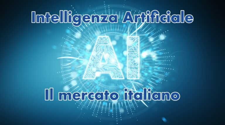 Il mercato italiano dell’Intelligenza Artificiale, i numeri e principali applicazioni nel nostro Paese