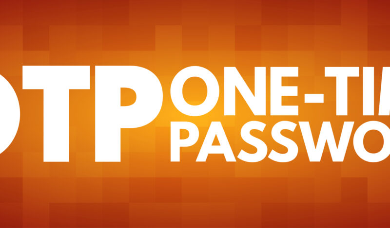 One-time password o OTP: la password attenta alla sicurezza